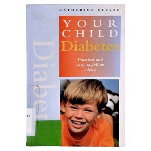 Your Child Diabetes Catherine Steven Practical Parent Health Advice Book Element